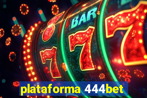plataforma 444bet